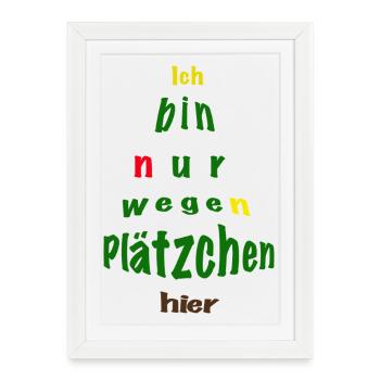 I'm only here for cookies - Framed poster (27 × 37 cm) - white - Front