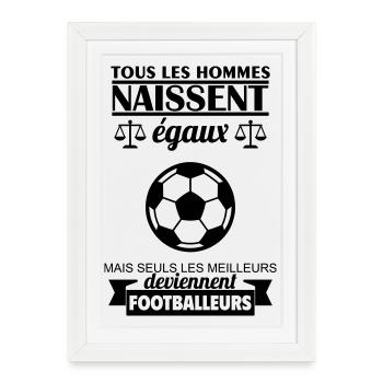 All Men Are Born Equal Footballer Football - Framed poster (27 × 37 cm) - white - Front