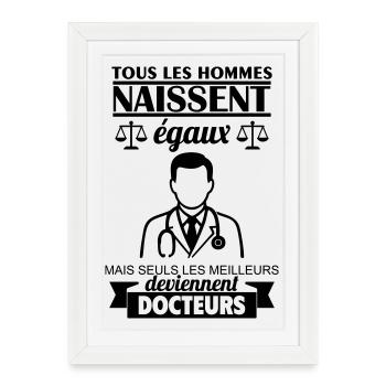 All men are born equal, doctor - Framed poster (27 × 37 cm) - white - Front