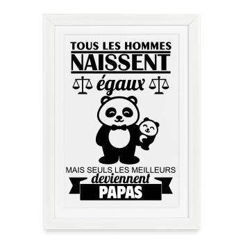 Tous les hommes naissent égaux papas Papa - Affiche encadrée (27 × 37 cm) - blanc - Devant