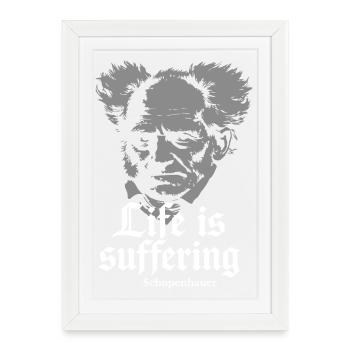 Life is Suffering: Schopenhauer Tee - Framed poster (27 × 37 cm) - white - Front