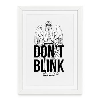 Don't Blink - Affiche encadrée (27 × 37 cm) - blanc - Devant