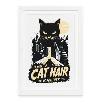 Beware Cat Hair Forever - Framed poster (27 × 37 cm) - white - Front
