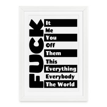 F**k tout # - Affiche encadrée (27 × 37 cm) - blanc - Devant