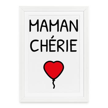 Maman Chérie - Fête des Mères - Affiche encadrée (27 × 37 cm) - blanc - Devant