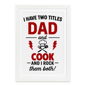 Dad And Chef Two Titles Dun Dad And Chef Dun Gift Drôle - Affiche encadrée (27 × 37 cm) - blanc - Devant