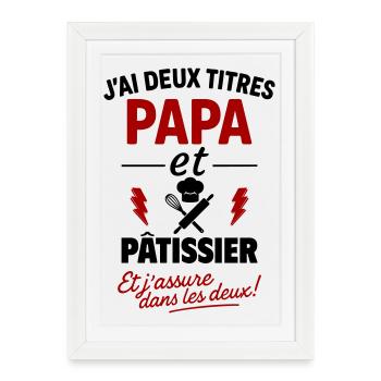 Papa Pâtissier Two Titles Humor - Framed poster (27 × 37 cm) - white - Front