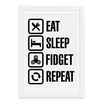 Eat Sleep Fidget Repeat - Fidget Spinner - Affiche encadrée (27 × 37 cm) - blanc - Devant