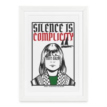 Silence is complicity, Free Gaza, Free Palestine - Affiche encadrée (27 × 37 cm) - blanc - Devant
