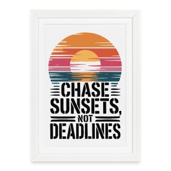 Aventure - Chassez les couchers de soleil plutôt que les échéances - Affiche encadrée (27 × 37 cm) - blanc - Devant