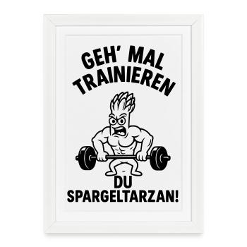 spargeltarzan trainieren - Affiche encadrée (27 × 37 cm) - blanc - Devant