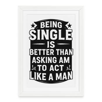 Single Life Bold Quote Motivational - Framed poster (27 × 37 cm) - white - Front