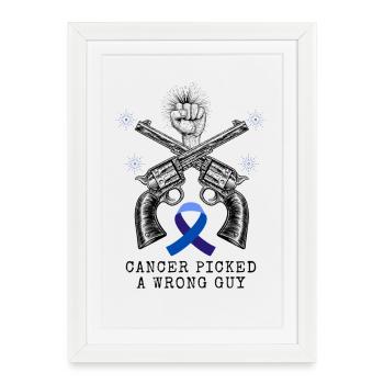 Cancer_picked_a_wrong_guy_Tshirt - Framed poster (27 × 37 cm) - white - Front