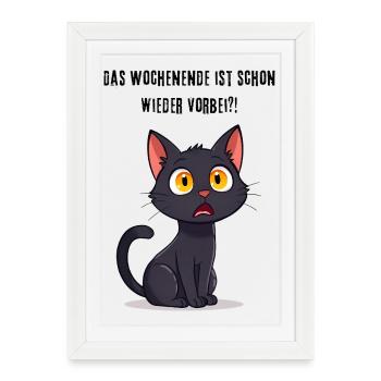 Chat Noir Drôle Dicton Fin de Week-end - Affiche encadrée (27 × 37 cm) - blanc - Devant