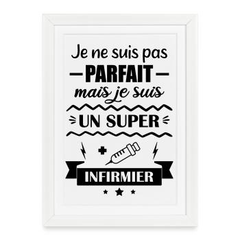 Super Infirmier Hôpital Soins - Affiche encadrée (27 × 37 cm) - blanc - Devant