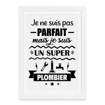 Not perfect but great plumber - Framed poster (27 × 37 cm) - white - Front