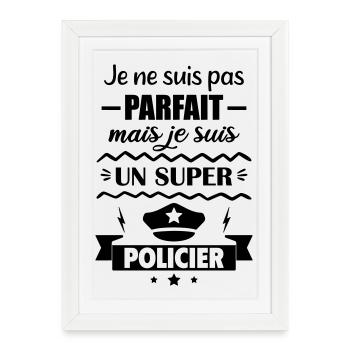 Not perfect but super police - Framed poster (27 × 37 cm) - white - Front