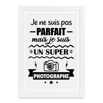 Pas parfait mais super photographe - Affiche encadrée (27 × 37 cm) - blanc - Devant