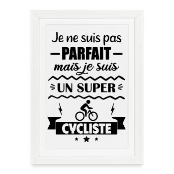 Pas parfait mais super cycliste Cyclisme Vélo - Affiche encadrée (27 × 37 cm) - blanc - Devant