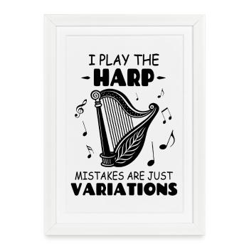 Je joue de la harpe Les erreurs ne sont que des variations - Affiche encadrée (27 × 37 cm) - blanc - Devant