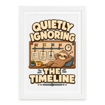 Ignorant silencieusement la paresse de la chronologie - Affiche encadrée (27 × 37 cm) - blanc - Devant