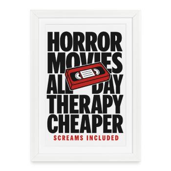 Horror Movies All Day Therapy - Framed poster (27 × 37 cm) - white - Front