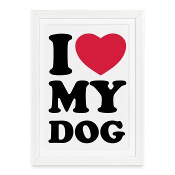 I love my dog - Framed poster (27 × 37 cm) - white - Front