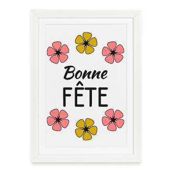 FÊTE DES MÈRES. BONNE FÊTE .MAMAN - Affiche encadrée (27 × 37 cm) - blanc - Devant