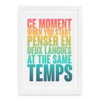 DICTON COOL POUR LES MULTILINGUES, LES INTERNATIONAUX - Affiche encadrée (27 × 37 cm) - blanc - Devant