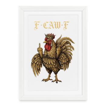 F-Caw-F Poulet Drôle Cadeau - Affiche encadrée (27 × 37 cm) - blanc - Devant