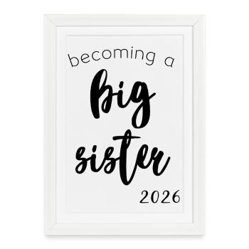 Bientôt grande sœur 2026 - Affiche encadrée (27 × 37 cm) - blanc - Devant