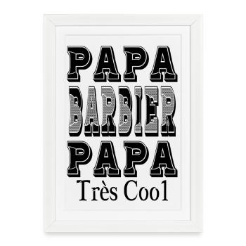 Papa Barbier Papa Très Cool - Affiche encadrée (27 × 37 cm) - blanc - Devant