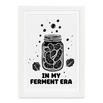 In My Ferment Era Mason Jar - Framed poster (27 × 37 cm) - white - Front