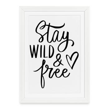 RESTEZ SAUVAGE ET LIBRE - Affiche encadrée (27 × 37 cm) - blanc - Devant