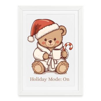 Cozy Teddy Xmas – Holiday Mode: On - Framed poster (27 × 37 cm) - white - Front