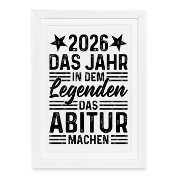 2026 L’année où les légendes obtiennent leur diplôme d’études secondaires - Affiche encadrée (27 × 37 cm) - blanc - Devant