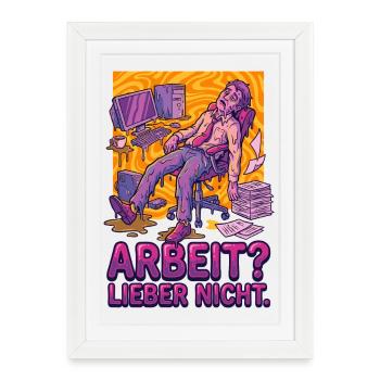 Work? Rather not - Framed poster (27 × 37 cm) - white - Front