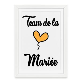 TEAM DE LA MARIEE - Affiche encadrée (27 × 37 cm) - blanc - Devant