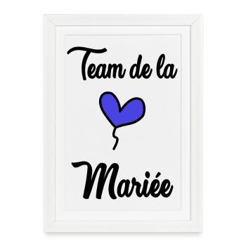 FUTURE MARIEE. EVJF. MARIEE. TEAM. TEAM MARIEE - Affiche encadrée (27 × 37 cm) - blanc - Devant