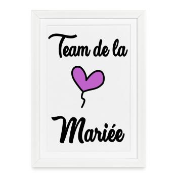 MARIEE. FUTURE MARIEE. EVJF. TEAM. TEAM MARIEE - Affiche encadrée (27 × 37 cm) - blanc - Devant