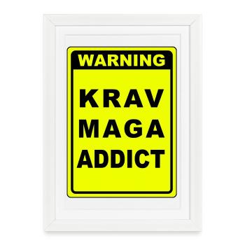 Avertissement Krav Maga Addict - Affiche encadrée (27 × 37 cm) - blanc - Devant