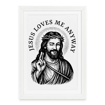 Jésus m’aime de toute façon - Affiche encadrée (27 × 37 cm) - blanc - Devant