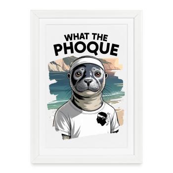 Cadeau Humour Corse What the Phoque Souvenir Île - Affiche encadrée (27 × 37 cm) - blanc - Devant