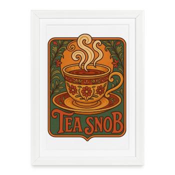 Vintage Tea Snob Decorative Sign - Framed poster (27 × 37 cm) - white - Front