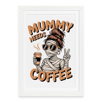 Mère Maternité Humour Maman Momie Café - Affiche encadrée (27 × 37 cm) - blanc - Devant