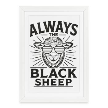 Déclaration Always the Black Sheep - Affiche encadrée (27 × 37 cm) - blanc - Devant