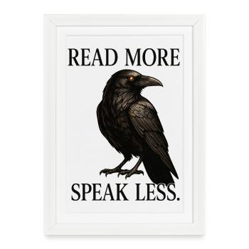 Read More Speak Less Raven - Framed poster (27 × 37 cm) - white - Front