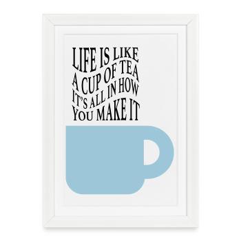 Life like tea - Framed poster (27 × 37 cm) - white - Front
