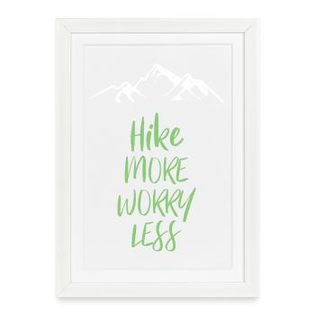 Hike More Worry Less - Framed poster (27 × 37 cm) - white - Front