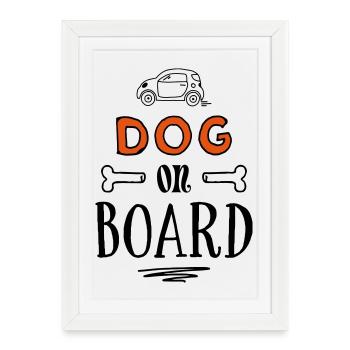 Chien à bord - dictons drôles de chiens - Affiche encadrée (27 × 37 cm) - blanc - Devant